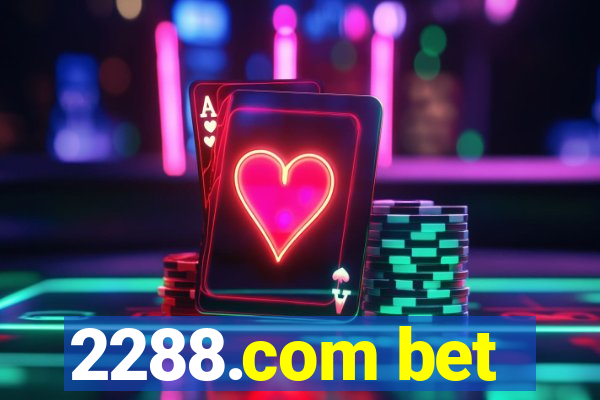 2288.com bet